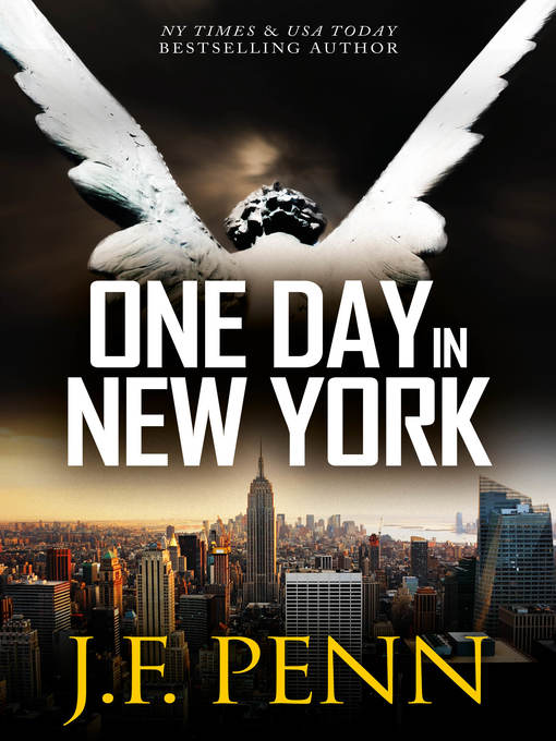 Title details for One Day In New York by J.F.Penn - Available